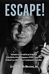 Escape!: Memoir of a World War II Marine Who Broke Out of a Japanese POW Camp and Linked Up with Chinese Communist Guerrillas
