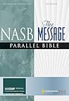 NASB, The Message, Parallel Bible