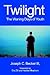 Twilight by Joseph C. Becker III