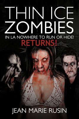 Thin Ice Zombies In La Nowhere To Run Or Hide!: Returns! (Paperback)