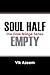 Soul Half Empty: The Dale Bridge Series