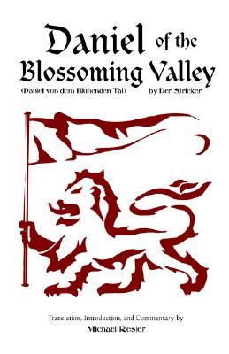 Der Stricker: Daniel of the Blossoming Valley (Daniel von dem Blühenden Tal)