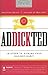 Addickted: 12 Steps to Kicking Your Bad Boy Habit