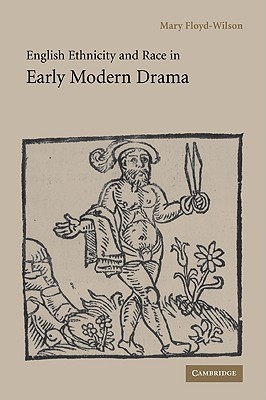 English Ethnicity and Race in Early Modern Drama (Paperback)