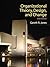 Organizational Theory, Design, and Change