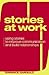 Stories at Work: Using Stor...