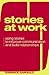 Stories at Work by Terrence L. Gargiulo