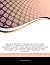 Articles on Writers from North Dakota, Including: Louise Erdrich, Clark Blaise, Louis L'Amour, Maxwell Anderson, William H. Gass, James M. McPherson, Chuck Klosterman, Eric Sevareid, Marcus Borg, Era Bell Thompson, Larry Woiwode