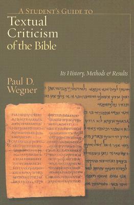 A Student's Guide to Textual Criticism of the Bible: Its History, Methods and Results