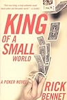 King of a Small World by Rick Bennet