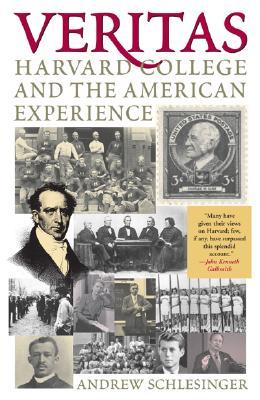 Veritas: Harvard College and the American Experience (Paperback)