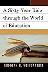 A Sixty-Year Ride through the World of Education