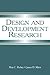 Design and Development Research: Methods, Strategies, and Issues