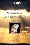 Nonetheless, God Retrieves Us: What a Yellow Lab Taught Me about Retrieval Spirituality