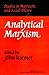 Analytical Marxism (Studies in Marxism and Social Theory)
