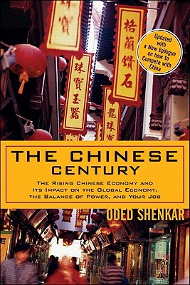 The Chinese Century: The Rising Chinese Economy and Its Impact on the Global Economy, the Balance of Power, and Your Job (Paperback)