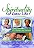 Spirituality of Later Life:...
