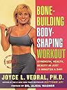 Bone Building Body Shaping Workout: Strength Health Beauty In Just 16 Minutes A Day