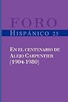 En el centenario de Alejo Carpentier (1904-1980) (Foro Hispánico)