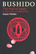 Bushido: The Soul of Japan (The ^AWay of the Warrior Series)