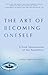 The Art of Becoming Oneself