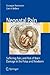 Neonatal Pain: Suffering, Pain, and Risk of Brain Damage in the Fetus and Newborn