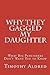 Why They Gagged My Daughter: What Big Publishers Don't Want You to Know