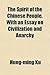 The Spirit of the Chinese People. with an Essay on Civilization and Anarchy