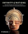 Infinity of Nations: Art and History in the Collections of the National Museum of the American Indian
