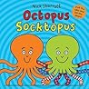 Octopus Socktopus by Nick Sharratt
