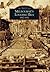 Melbourne's Logging Era: 1912-1932 (Images of America: Florida)