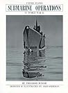 United States Submarine Operations in World War II United States Submarine Operations in World War II
