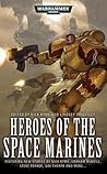 Heroes of the Space Marines by Nick Kyme Heroes of the Space Marines by Nick Kyme