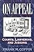 On Appeal: Courts, Lawyering, and Judging
