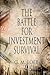 The Battle For Investment Survival by G.M. Loeb