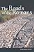 The Roads of the Romans (Getty Trust Publications: J. Paul Getty Museum)