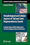 Morphological and Cellular Aspects of Tail and Limb Regenerat... by Lorenzo Alibardi