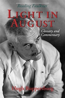 Reading Faulkner: Light in August: Glossary and Commentary (Paperback)