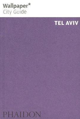 Wallpaper City Guide: Tel Aviv (Paperback)