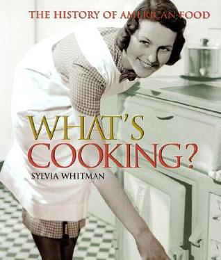 What's Cooking: The History of American Food (People's History)