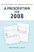 A Prescription for 2008: What the Next President Needs to Know About Health Reform