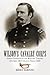 Wilson's Cavalry Corps: Union Campaigns in the Western Theatre, October 1864 through Spring 1865
