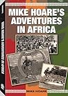 Mike Hoare's Adventures in Africa Mike Hoare's Adventures in Africa