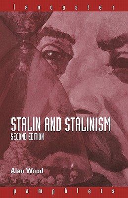 Portada de Stalin and Stalinism, de Alan Wood
