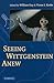 Seeing Wittgenstein Anew