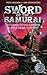 Sword of the Samurai by Mark     Smith