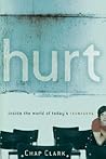 Hurt by Chap Clark Hurt by Chap Clark