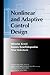 Nonlinear and Adaptive Control Design (Adaptive and Cognitive Dynamic Systems: Signal Processing, Learning, Communications and Control)