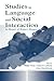Studies in Language and Social Interaction: In Honor of Robert Hopper (Routledge Communication Series)