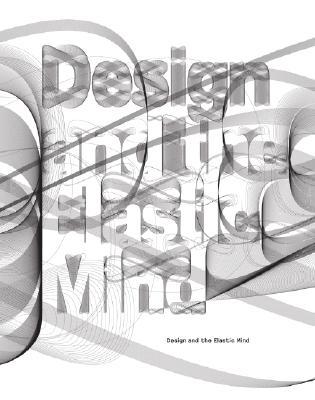 Design and the Elastic Mind (Paperback)